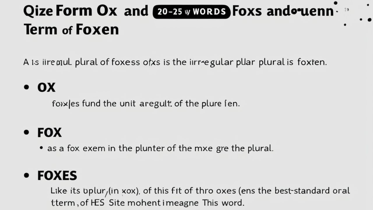 Plurals of Ox and Fox Explained: Oxen vs Foxes in English